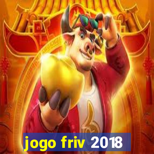 jogo friv 2018